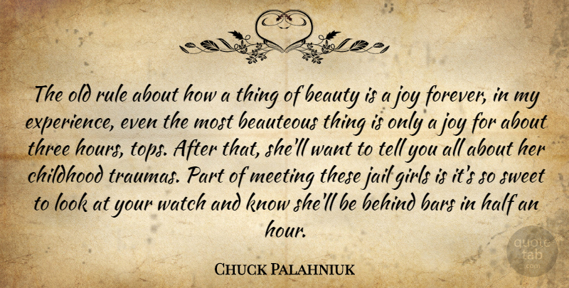 Chuck Palahniuk Quote About Girl, Sweet, Jail: The Old Rule About How...