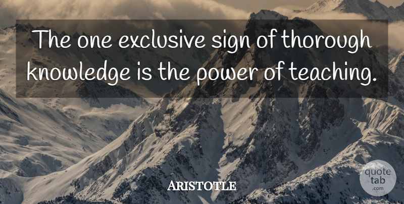 Aristotle Quote About Life, Teacher, Teaching: The One Exclusive Sign Of...