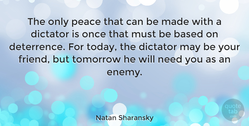 Natan Sharansky Quote About Peace, Enemy, Literature: The Only Peace That Can...