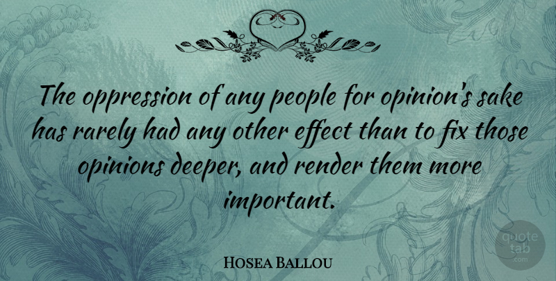 Hosea Ballou Quote About Freedom, People, Important: The Oppression Of Any People...