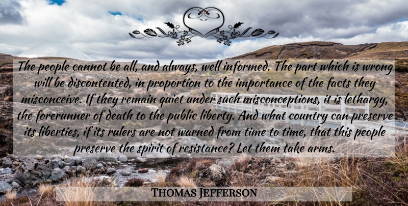 Thomas Jefferson Quote About Country, Freedom, People: The People Cannot Be All...