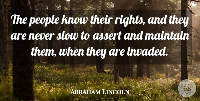 Abraham Lincoln Quote About Rights, People, Knows: The People Know Their Rights...