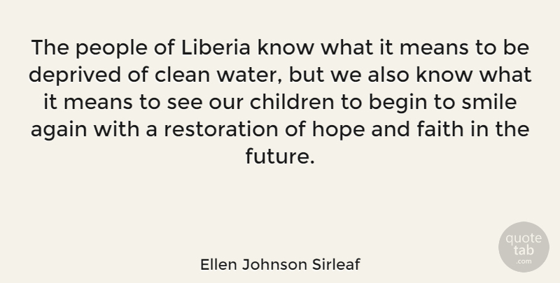 Ellen Johnson Sirleaf Quote About Children, Mean, Water: The People Of Liberia Know...