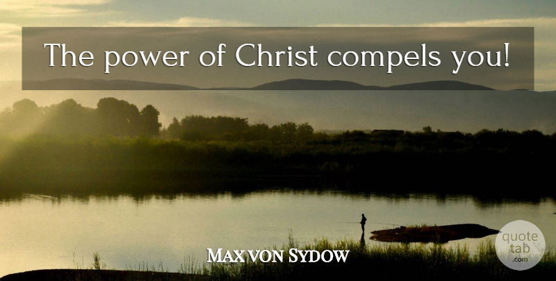 Max von Sydow Quote About Christ, Exorcist: The Power Of Christ Compels...