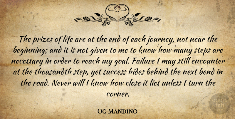 Og Mandino Quote About Lying, Journey, Greatness: The Prizes Of Life Are...