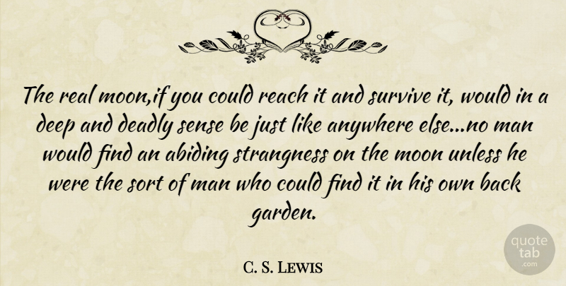 C. S. Lewis Quote About Real, Moon, Men: The Real Moonif You Could...