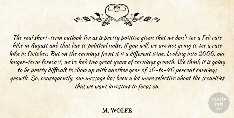 M. Wolfe Quote About August, Difficult, Due, Earnings, Fed: The Real Short Term Outlook...