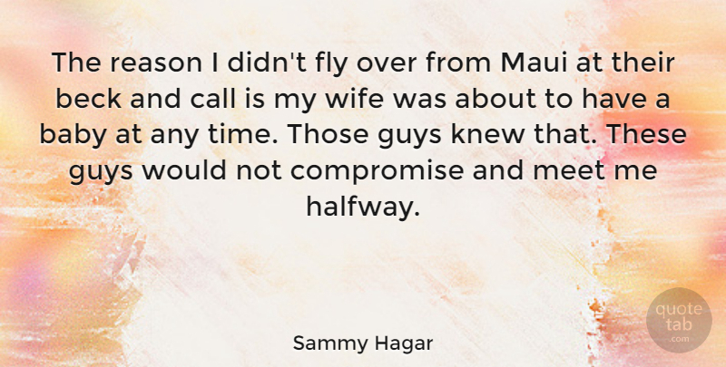 Sammy Hagar Quote About Family, Baby, Wife: The Reason I Didnt Fly...