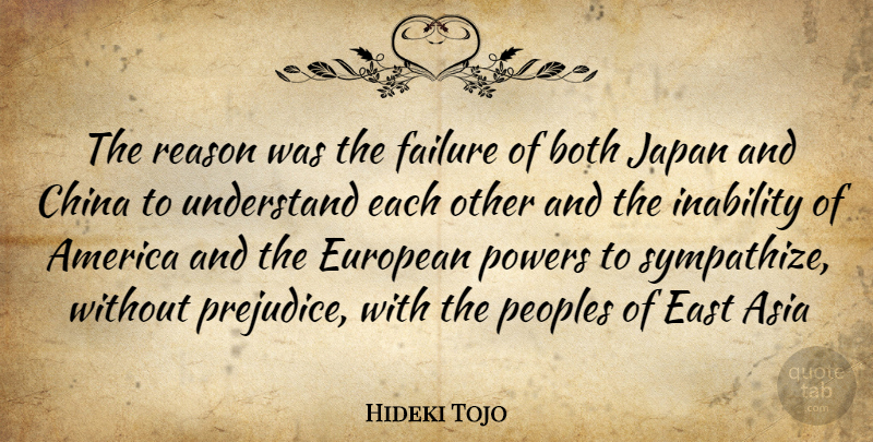 Hideki Tojo Quote About Japan, America, East: The Reason Was The Failure...