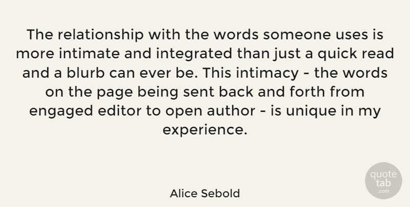Alice Sebold Quote About Unique, Editors, Pages: The Relationship With The Words...