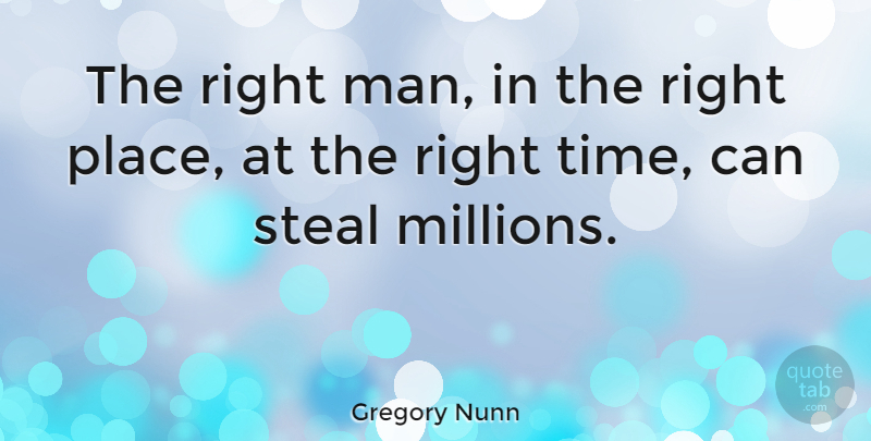 Gregory Nunn Quote About American Athlete: The Right Man In The...
