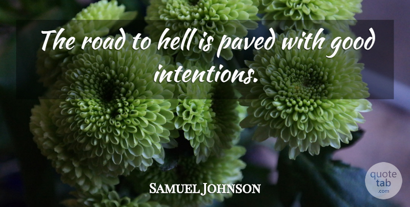 Samuel Johnson Quote About Writing, Procrastination, Sisterhood: The Road To Hell Is...