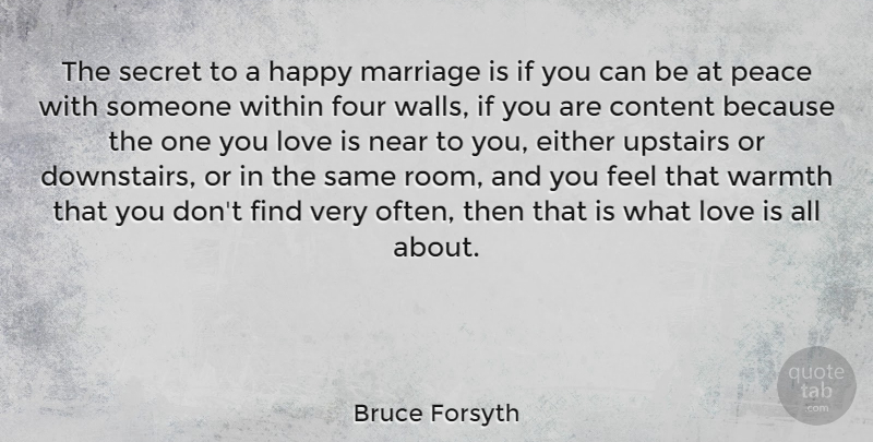 Bruce Forsyth Quote About Love, Inspirational, Marriage: The Secret To A Happy...