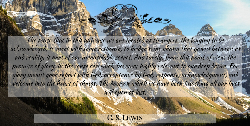 C. S. Lewis Quote About Mean, Heart, Acceptance: The Sense That In This...