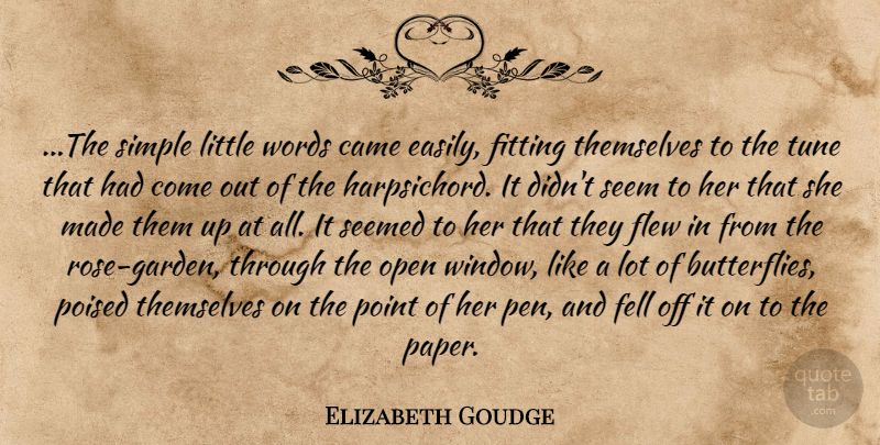 Elizabeth Goudge Quote About Butterfly, Simple, Garden: The Simple Little Words Came...