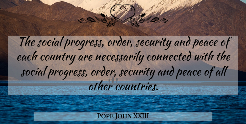 Pope John XXIII Quote About Country, Order, Diversity: The Social Progress Order Security...