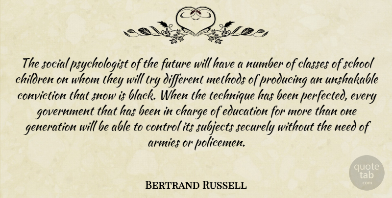 Bertrand Russell Quote About Children, School, Army: The Social Psychologist Of The...