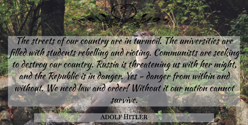 Adolf Hitler Quote About Country, Order, Law: The Streets Of Our Country...