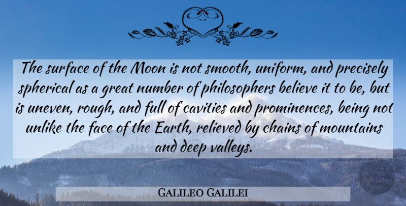 Galileo Galilei Quote About Believe, Moon, Numbers: The Surface Of The Moon...