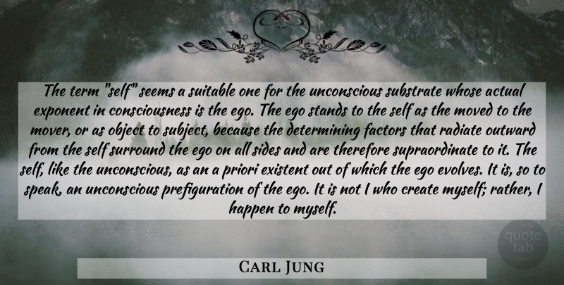 Carl Jung Quote About Self, Psychology, Ego: The Term Self Seems A...