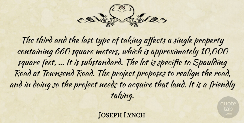 Joseph Lynch Quote About Acquire, Affects, Containing, Friendly, Last: The Third And The Last...