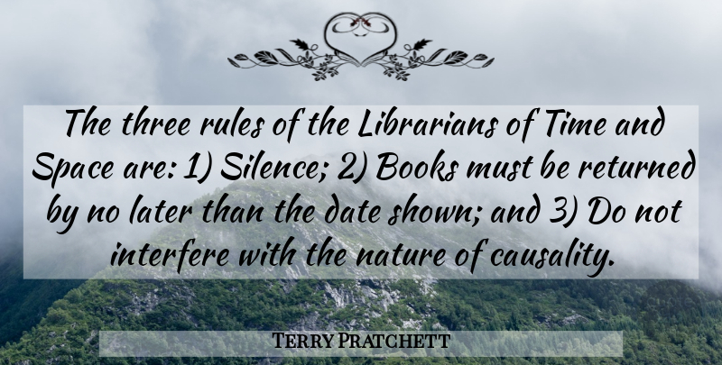 Terry Pratchett Quote About Book, Space, Silence: The Three Rules Of The...