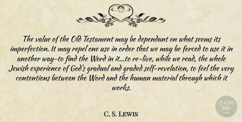 C. S. Lewis Quote About Biblical, Self, Order: The Value Of The Old...