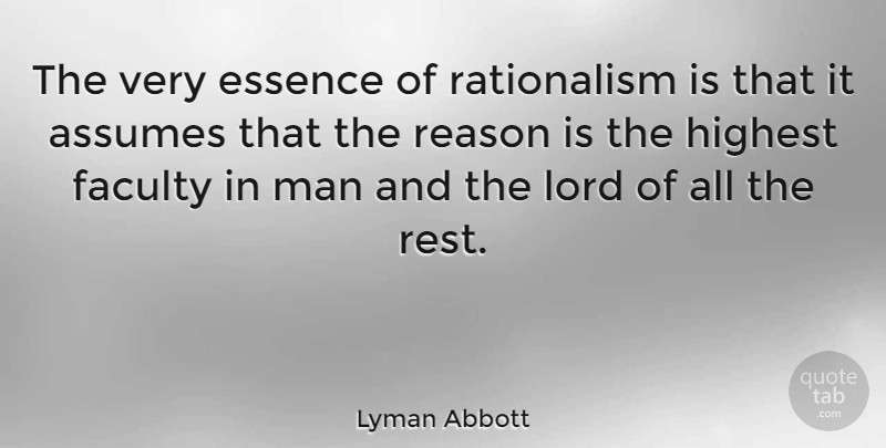Lyman Abbott Quote About Men, Essence, Transcendentalism: The Very Essence Of Rationalism...