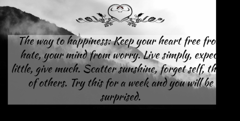 Norman Vincent Peale Quote About Inspirational, Life, Positive: The Way To Happiness Keep...
