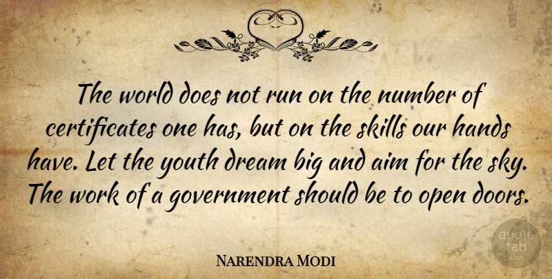 Narendra Modi Quote About Running, Dream, Doors: The World Does Not Run...