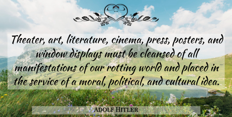 Adolf Hitler Quote About Religious, Art, Ideas: Theater Art Literature Cinema Press...