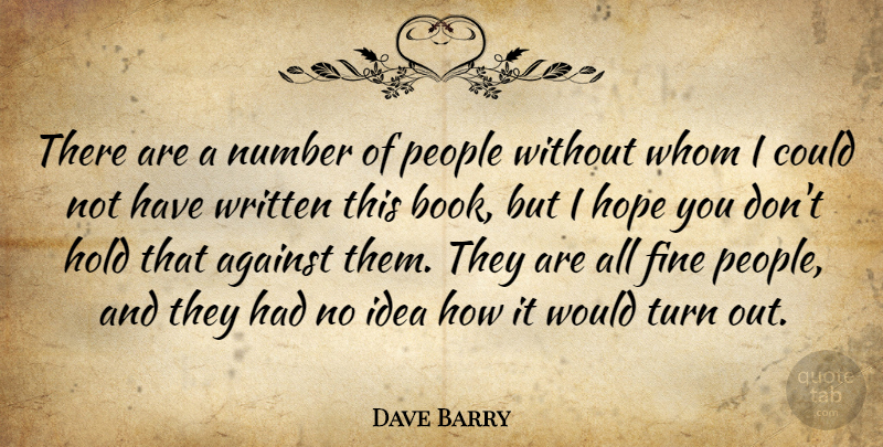 Dave Barry Quote About Book, Reading, Ideas: There Are A Number Of...