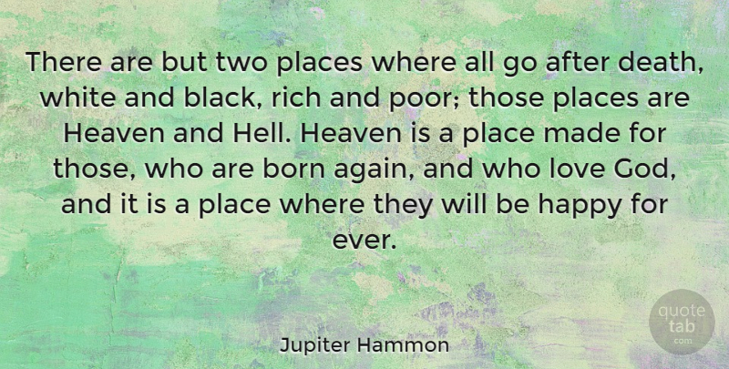 Jupiter Hammon Quote About Two, White, Heaven: There Are But Two Places...