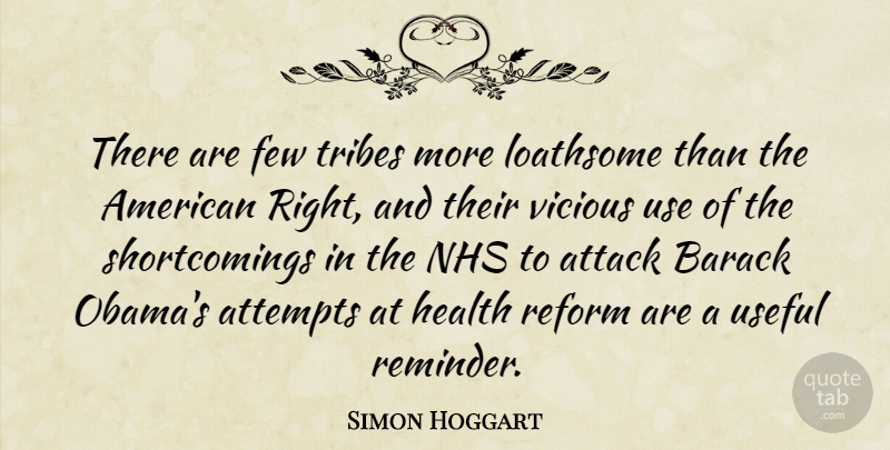 Simon Hoggart Quote About Nhs, Use, Tribes: There Are Few Tribes More...