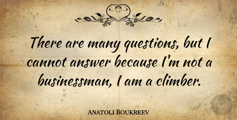 Anatoli Boukreev Quote About Russian Athlete: There Are Many Questions But...