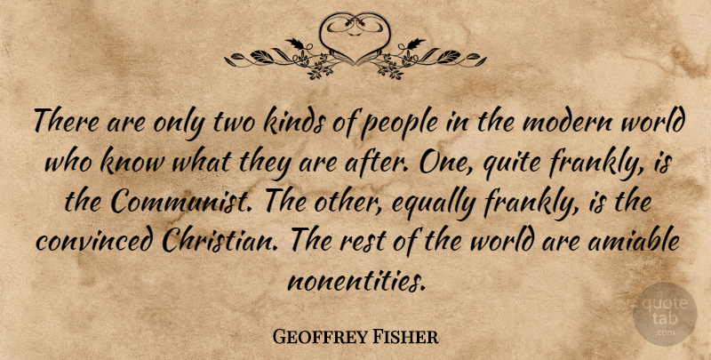 Geoffrey Fisher Quote About Christian, Two, People: There Are Only Two Kinds...