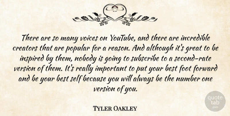 Tyler Oakley Quote About Although, Best, Creators, Foot, Forward: There Are So Many Voices...