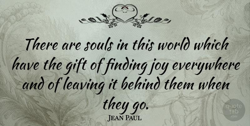 Jean Paul Quote About Happiness, Attitude, Laughter: There Are Souls In This...
