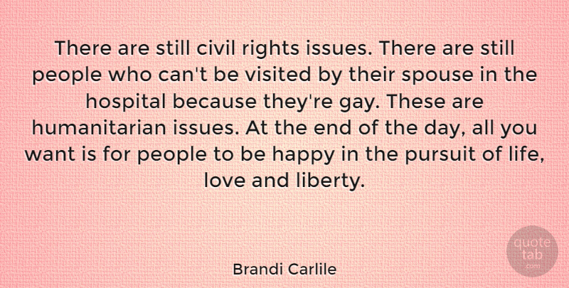 Brandi Carlile Quote About Love Life, Gay, Issues: There Are Still Civil Rights...