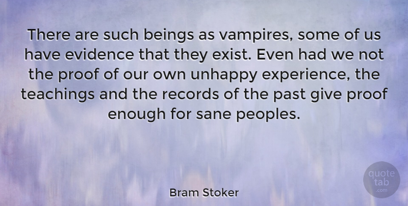 Bram Stoker Quote About Teaching, Past, Ghouls: There Are Such Beings As...