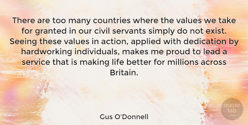 Gus O'Donnell Quote About Across, Applied, Civil, Countries, Granted: There Are Too Many Countries...
