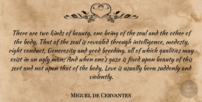 Miguel de Cervantes Quote About Love Is, Men, Two: There Are Two Kinds Of...
