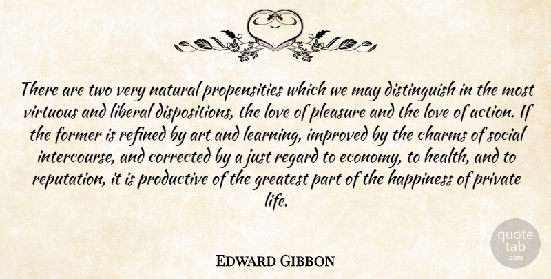 Edward Gibbon Quote About Art, Two, History: There Are Two Very Natural...