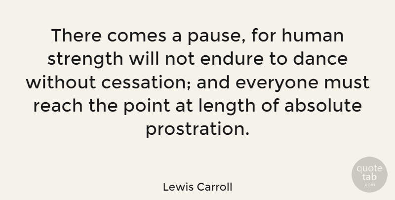 Lewis Carroll Quote About Inspirational, Dance, Stars: There Comes A Pause For...