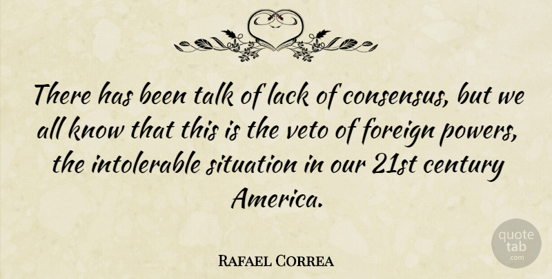 Rafael Correa Quote About Foreign, Lack, Veto: There Has Been Talk Of...