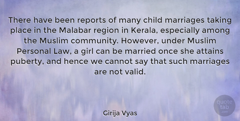 Girija Vyas Quote About Among, Attains, Cannot, Child, Hence: There Have Been Reports Of...