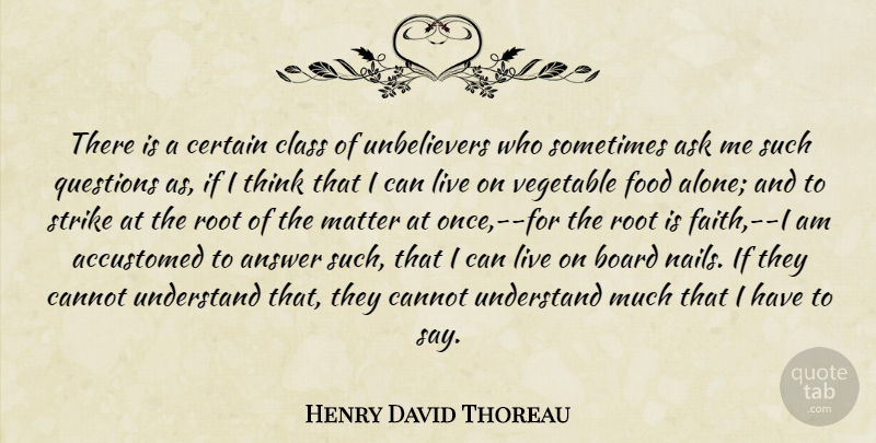 Henry David Thoreau Quote About Thinking, Vegetables, Class: There Is A Certain Class...
