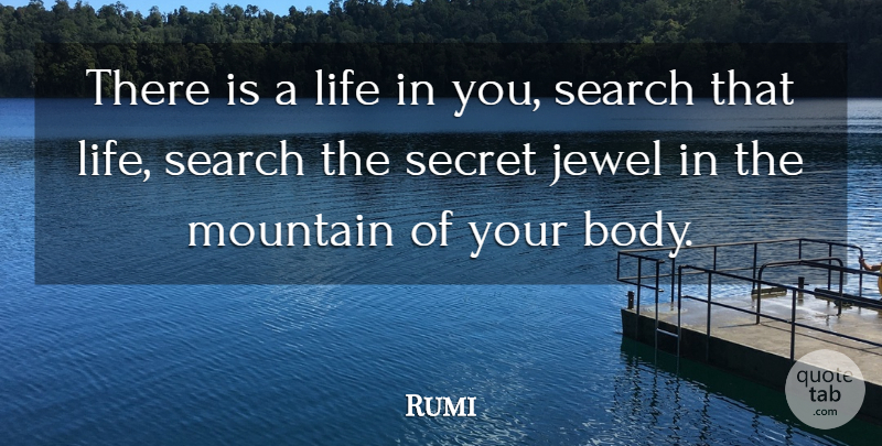 Rumi Quote About Compassion, Jewels, Secret: There Is A Life In...