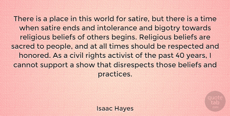 Isaac Hayes Quote About Religious, Past, Years: There Is A Place In...