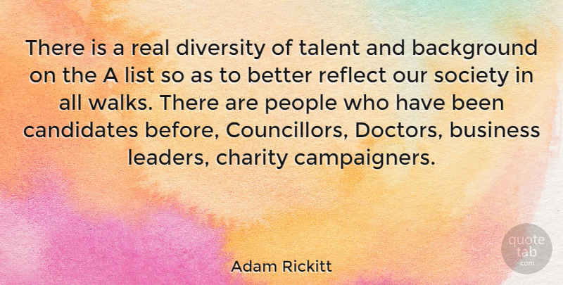 Adam Rickitt Quote About Real, Doctors, Diversity: There Is A Real Diversity...